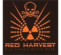Sick Transit Gloria Mundi by Red Harvest