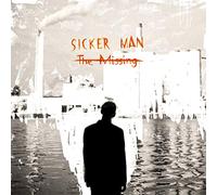Sicker Man - The Missing [VINYL]
