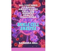 Sickle cell anaemia: All you need to know about sickle cell, the biggest health challenge