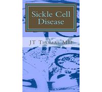 Sickle Cell Disease: Fast Focus Study Guide
