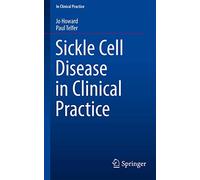 Sickle Cell Disease in Clinical Practice – Springer Verlag