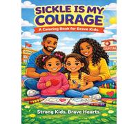 Sickle Is My Courage