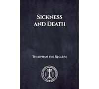 Sickness and Death