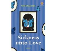 Sickness unto Love