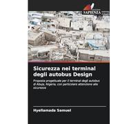 Sicurezza nei terminal degli autobus Design: Proposta progettuale per il terminal degli autobus di Abuja, Nigeria, con particolare attenzione alla sicurezza