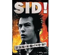 SID! By Those Who Really Knew Him