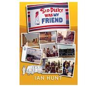 Sid Deeky Was My Friend: A portrait of the life of an expatriate during the early days in The Kingdom of Saudi Arabia 1978 - 1985.