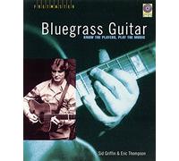Sid Griffin/Eric Thompson: Bluegrass Guitar - Know The Players, Play The Music (Fretmaster)