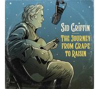 Sid Griffin – The Journey From Grape To Raisin – Vinyl – Label51