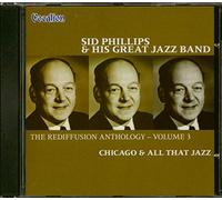 Sid Phillips and His Great Jazz Band - Rediffusion Anthology Vol. 3 - Chicago And All That Jazz