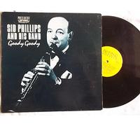 Sid Phillips - SID PHILLIPS & HIS BAND Goody Goody vinyl LP