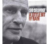 Sid Selvidge - A Little Bit of Rain