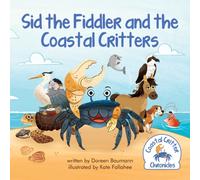 Sid the Fiddler and the Coastal Critters