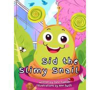 SId the Slimy Snail: Find out the adventures Sid gets up to in the garden! A toddler bedtime story and key stage 1 early reader with vibrant illustrations. Park of the Suki's Promise book series.
