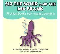 Sid the Squid and the Ink Prank: Phonics Books for Young Learners