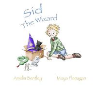 Sid The Wizard: 1 (Sid's Adventures)