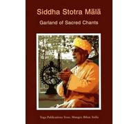 Siddha Stotra Mala: Garland of Sacred Chants