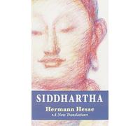 Siddhartha: A New Translation (Shambhala Classics)