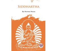 Siddhartha an Indian Tale