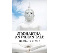 Siddhartha: An Indian Tale