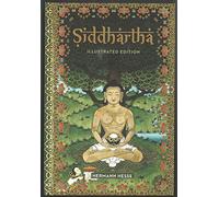 Siddhartha: Illustrated Edition by Hermann Hesse H