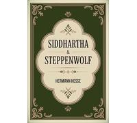 Siddhartha & Steppenwolf