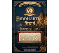Siddhartha: Un conte indien: Édition de référence avec commentaire philosophique