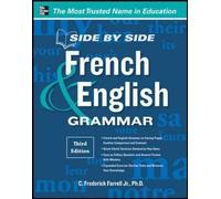 [(Side-by-side French and English Grammar)] [By (author) C. Frederick Farrell Jr.] published on (June, 2012)