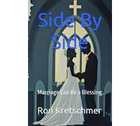 Side By Side: Marriage Can Be a Blessing