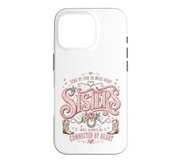 Side By Side Or Miles Apart Sisters Connected By Heart Case for iPhone 16 Pro