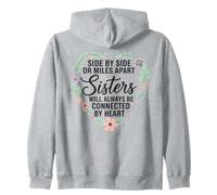 Side By Side Or Miles Apart Sisters Connected By Heart Zip Hoodie