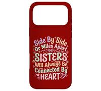 Side By Side Sisters Forever Connected Siblings Love Family Case for iPhone 17 Pro Max