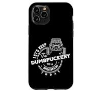 Side by Side UTV 4x4 Let's keep the Dumbfuckery To A Minimum Case for iPhone 11 Pro