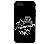 Side by Side UTV 4x4 Let's keep the Dumbfuckery To A Minimum Case for iPhone SE (2020) / 7/8