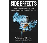 Side Effects: A journey of addiction, withdrawal and taking control back