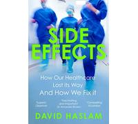 Side Effects: How Our Healthcare Lost Its Way And How We Fix It (Cornish Saga)