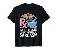 Side Effects May Include Sarcasm, Pharmacy Technician T-Shirt
