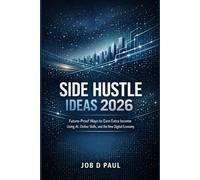 Side Hustle Ideas 2026: Future-Proof Ways to Earn Extra Income Using AI, Online Skills, and the New Digital Economy