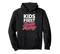Side Hustle Mom Serial Entrepreneur Kids Always First Mama Pullover Hoodie