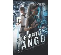 Side Hustle Tango: 2 (The Grand Human Empire)