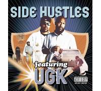 Side Hustles Featuring Ugk by Ugk (2002-09-24)