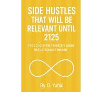 Side Hustles That Will Be Relevant Until 2125