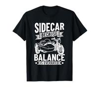 Sidecar: Because Balance Is Overrated - Sidecar Rider T-Shirt