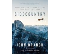 Sidecountry: Tales of Death and Life from the Back Roads of Sports