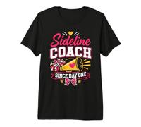 Sideline Coach Since Day One Cheer Family Cheerleader Mom Premium T-Shirt