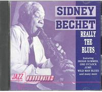 Sideny Bechet - Sideny Bechet - really The Blues