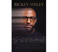 Sideshow : Living with Loss and Moving Forward with Faith