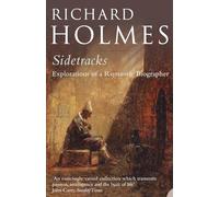 SIDETRACKS: A Classic Biography and Memoir of the Great Romantic and Gothic Writers