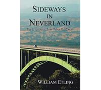 Sideways in Neverland: Life in the Santa Ynez Valley, California