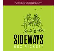 Sideways: The Ultimate Road Trip: 1 (Sideways Trilogy)